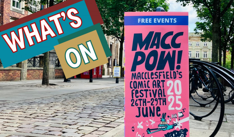 Find out what's going on in and around Macclesfield this weekend (Credit: Macc-Pow)