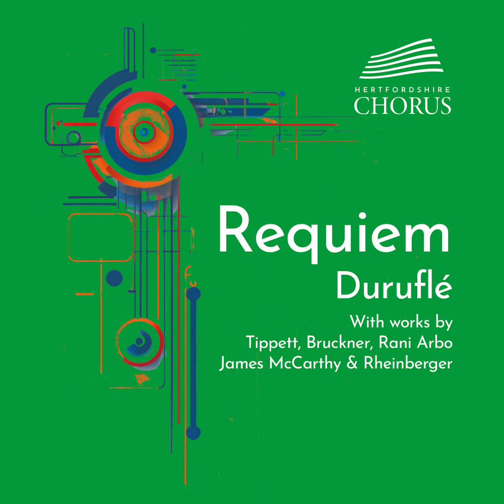 Hertfordshire Chorus presents Duruflé's Requiem