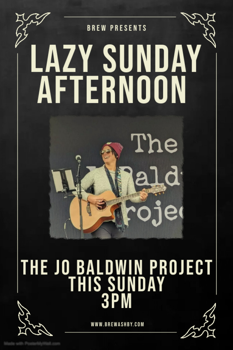 Lazy Sunday Afternoon with The Jo Baldwin Project Lazy Sunday Afternoon with The Jo Baldwin Project