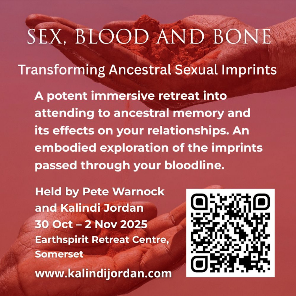 Ancestral healing retreat - Sex, Blood and Bone Ancestral healing retreat - Sex, Blood and Bone