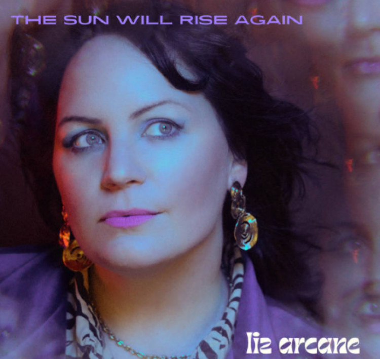 'The Sun Will Rise Again' is Teddington-based singer, Liz Arcane's, fifth album (Credit: Michele George Photography)