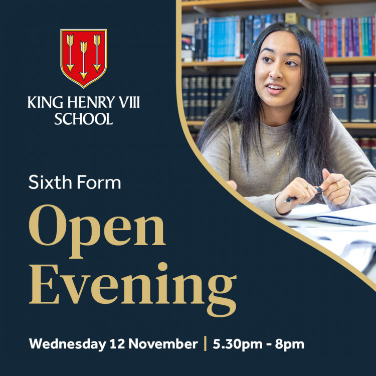 King Henry VIII School Sixth Form Open Evening King Henry VIII School Sixth Form Open Evening