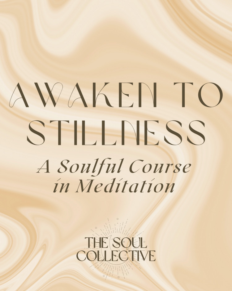 Awaken to Stillness: 6 week meditation course Awaken to Stillness: 6 week meditation course