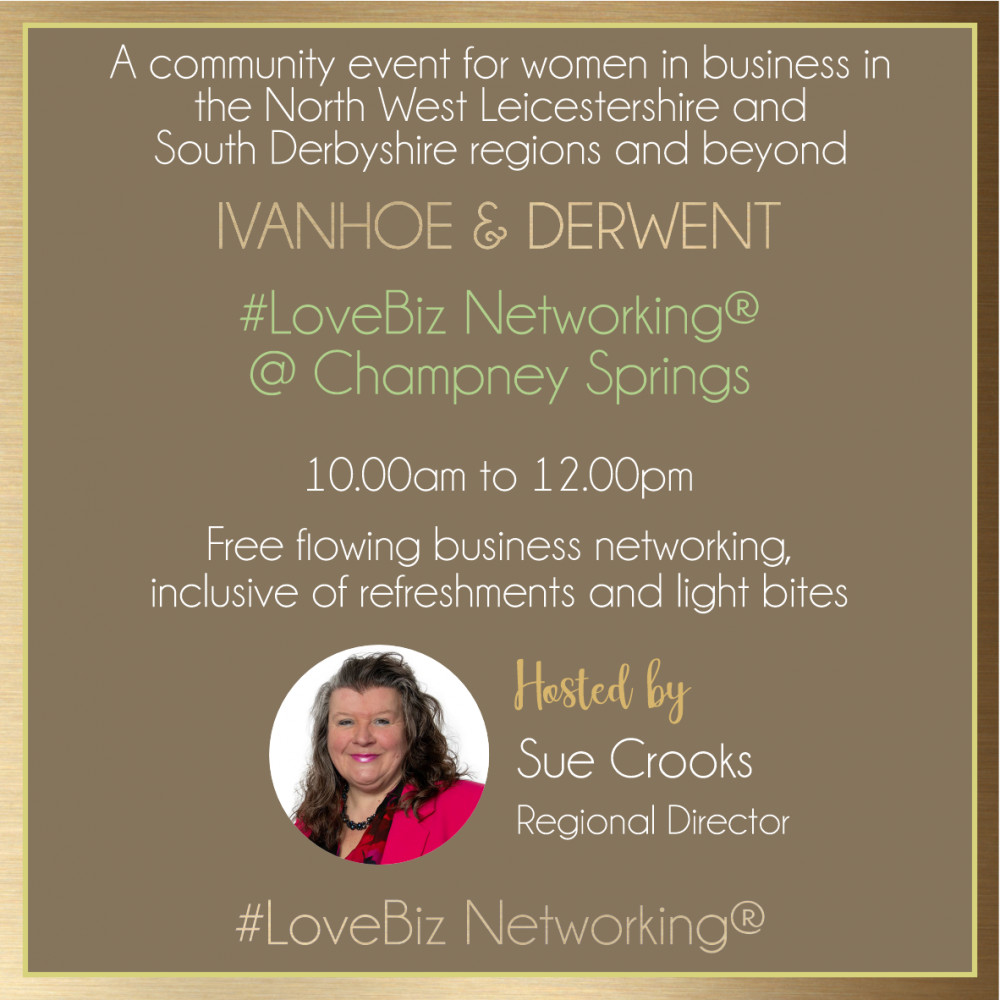 Ivanhoe & Derwent LoveBiz Networking Event at Champneys Springs for Women in Business