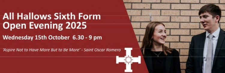 All Hallows Catholic College 6th Form Open Evening