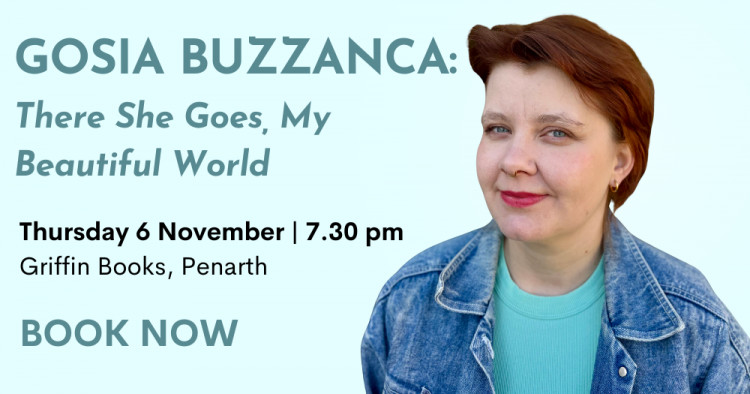 Gosia Buzzanca: There She Goes, My Beautiful World Gosia Buzzanca: There She Goes, My Beautiful World