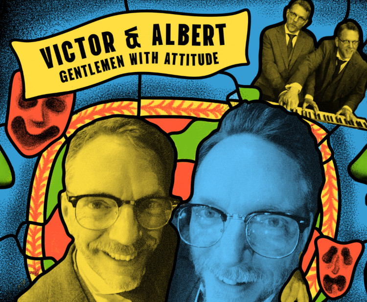 Introducing Victor and Albert - Purveyors of Fine Musical Comedy