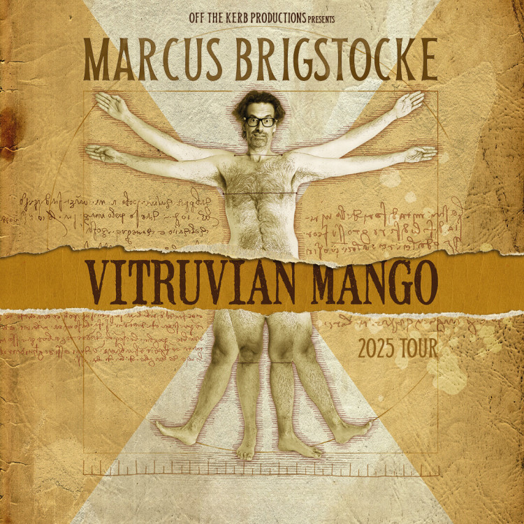 Marcus Brigstocke: Vitruvian Mango Marcus Brigstocke: Vitruvian Mango