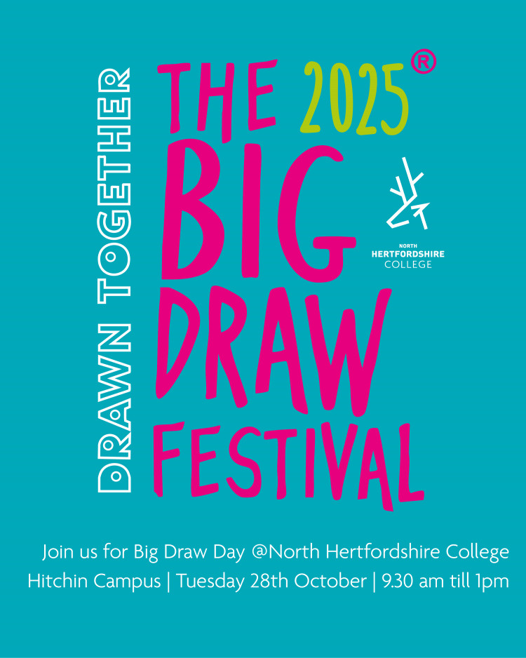 The Big Draw North Herts College Hitchin campus The Big Draw North Herts College Hitchin campus