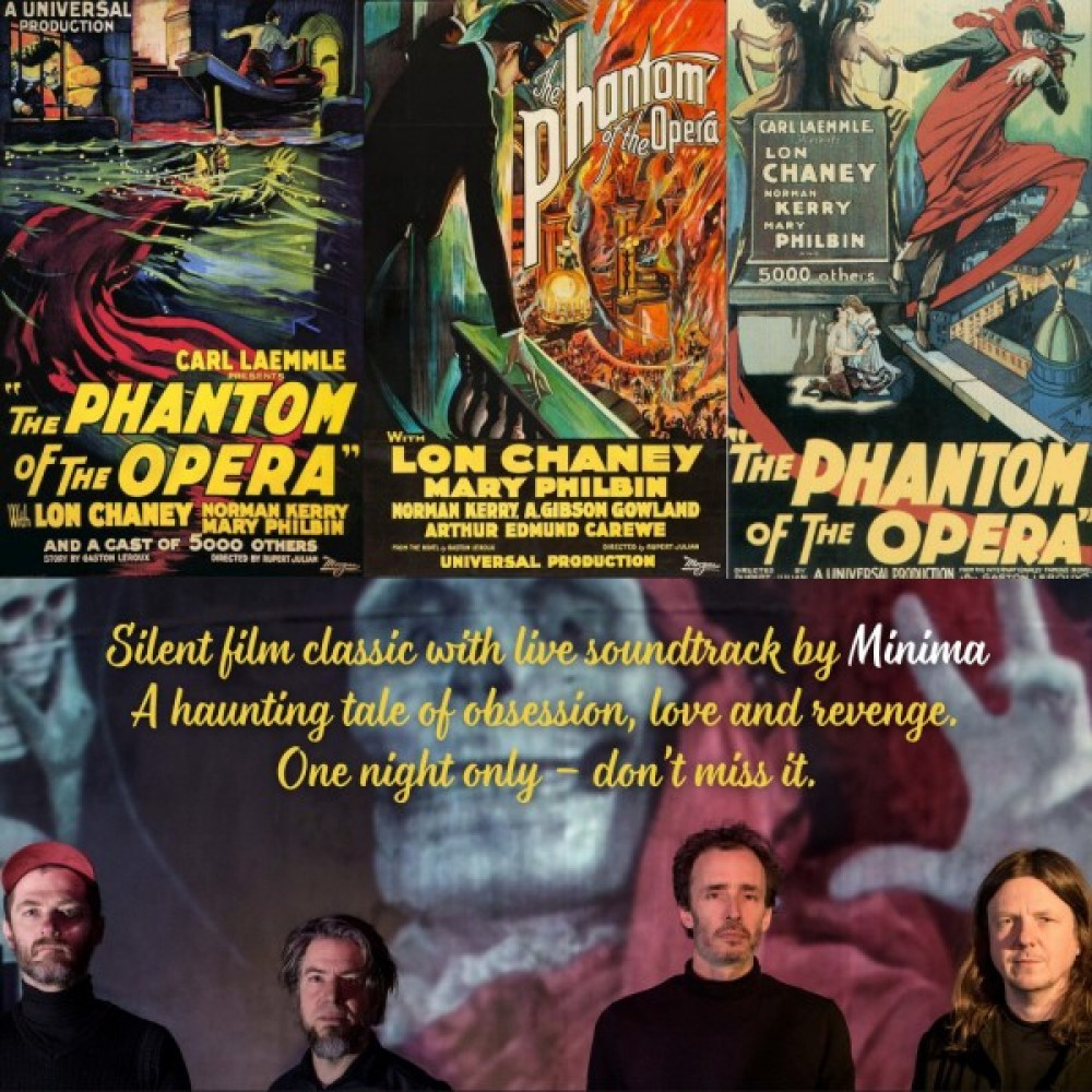 Silent film, live accompaniment by MINIMA: The Phantom of the Opera - Centenary screening