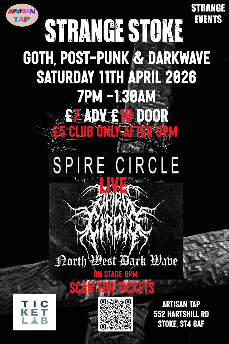 Spire Circle live (£7 adv)& Strange Stoke club (£5 cash) entry after party 
