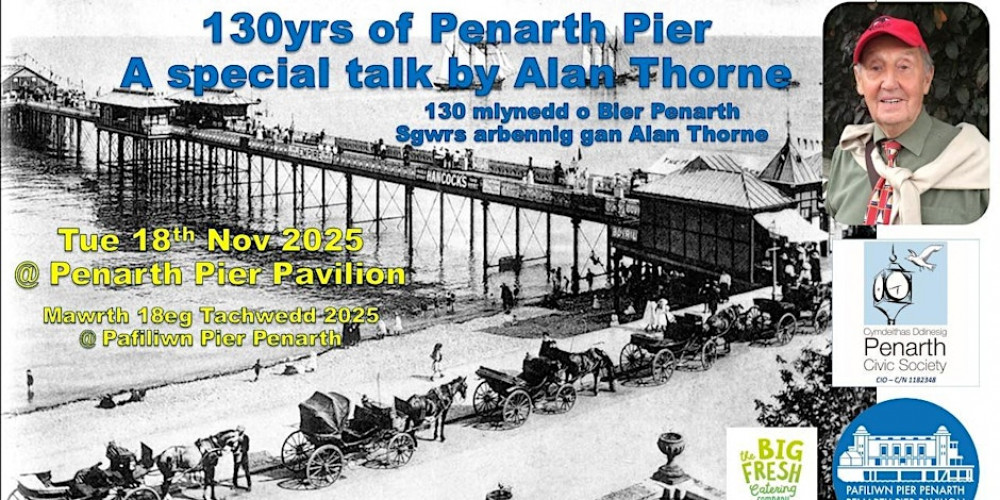 History Talk – 130yrs of Penarth Pier with Alan Thorne History Talk – 130yrs of Penarth Pier with Alan Thorne