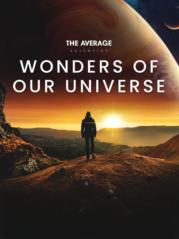 Wonders of our Universe 