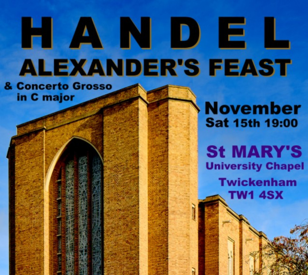 Richmond Opera's performance of Handel's 'Alexander's Feast' will take place at St Mary's University's chapel in Twickenham (Image supplied) Richmond Opera's performance of Handel's 'Alexander's Feast' will take place at St Mary's University's chapel in Twickenham (Image supplied)
