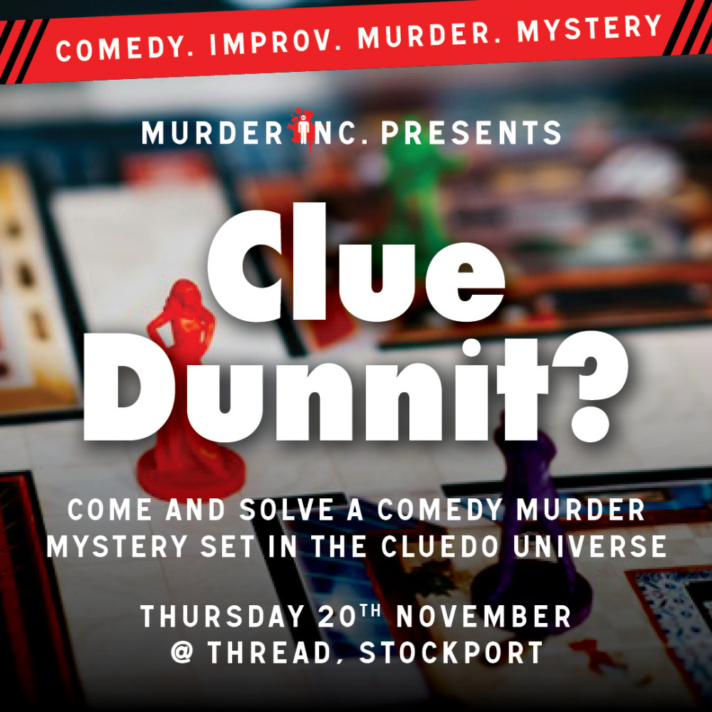 Murder Inc presents: Clue Dunnit?