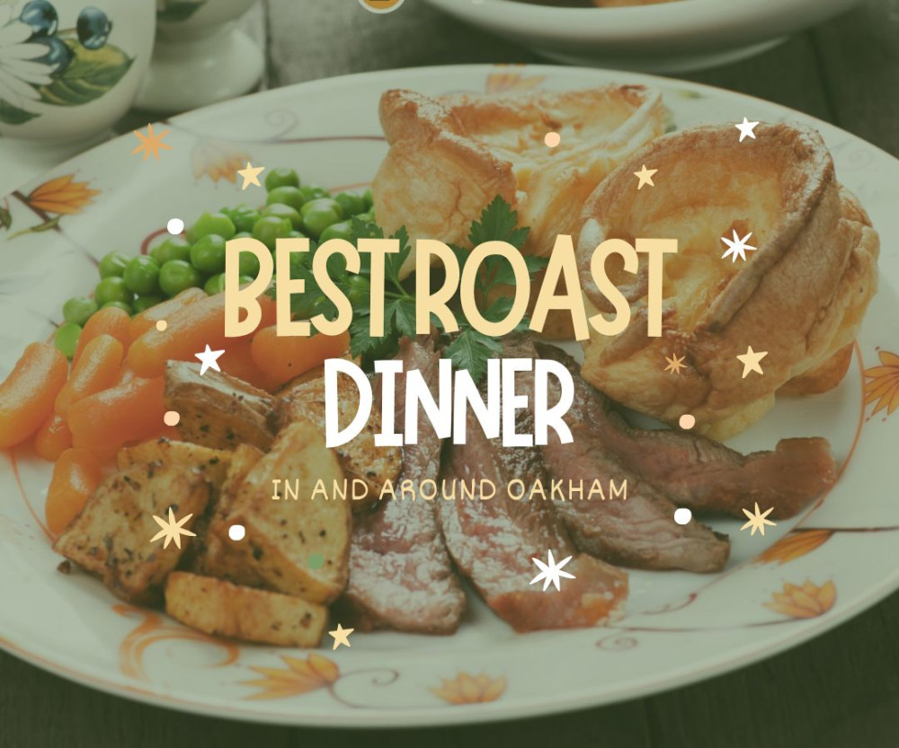 Time to reveal where our readers said served the best roast dinner in and around Oakham (Photo: Oakham Nub News)