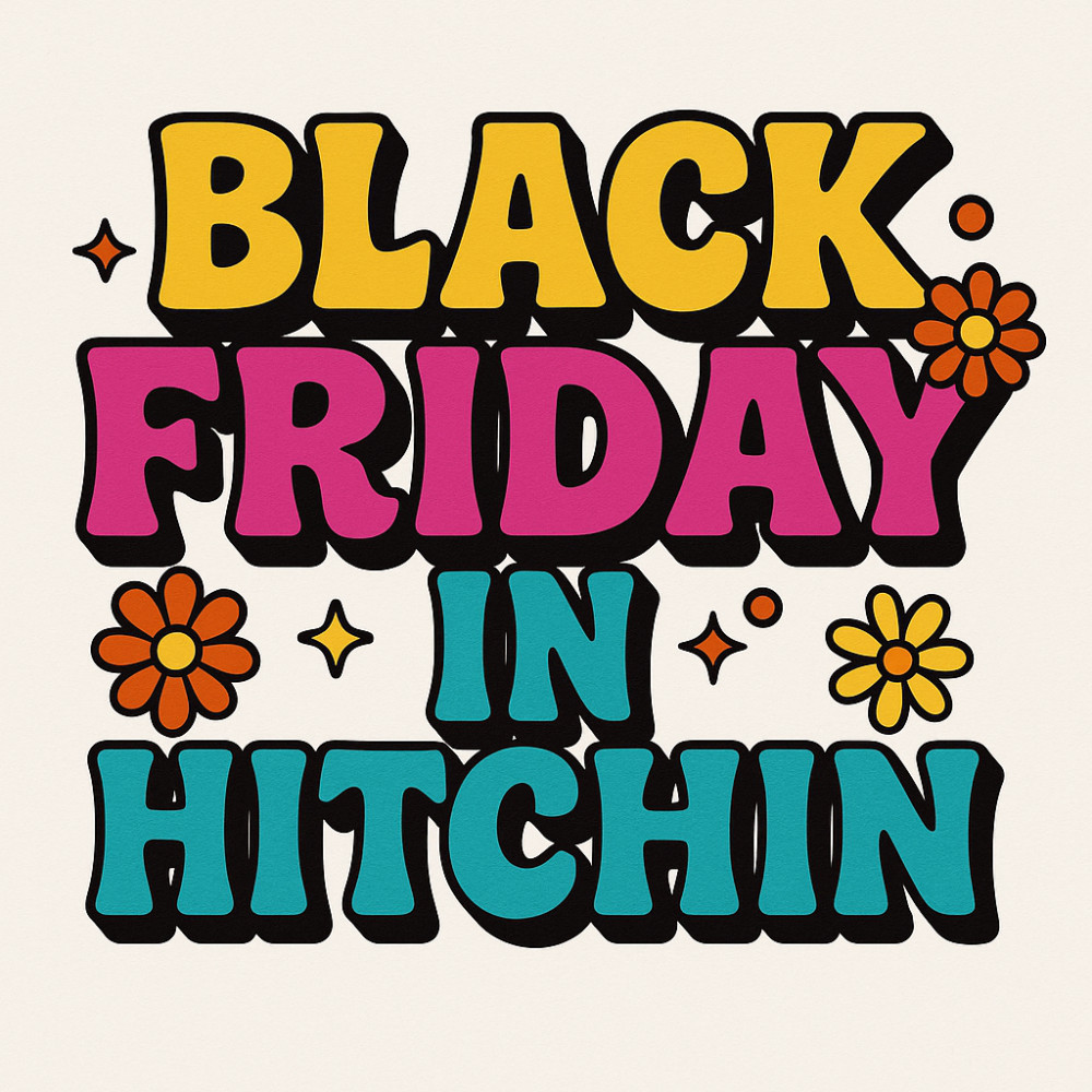 Black Friday has arrived in Hitchin!