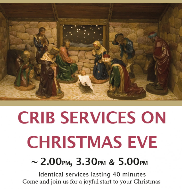 Crib Services: 2pm, 3.30pm & 5pm