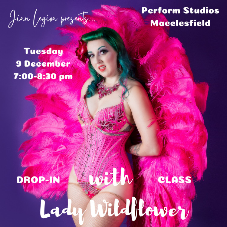 Burlesque drop-in class with Lady Wildflower (suitable for beginners)