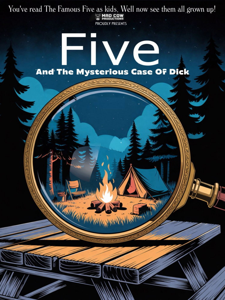 Mad cow productions Five and the Mysterious Case of Dick 