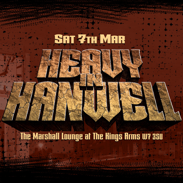 HEAVY IN HANWELL @ The Marshall Lounge W7