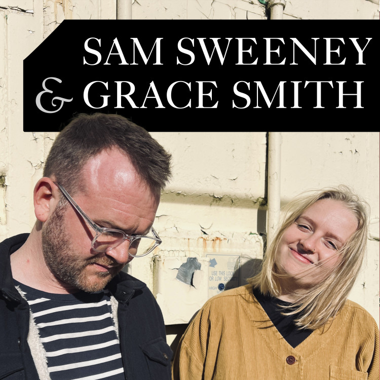 Sam Sweeney & Grace Smith
