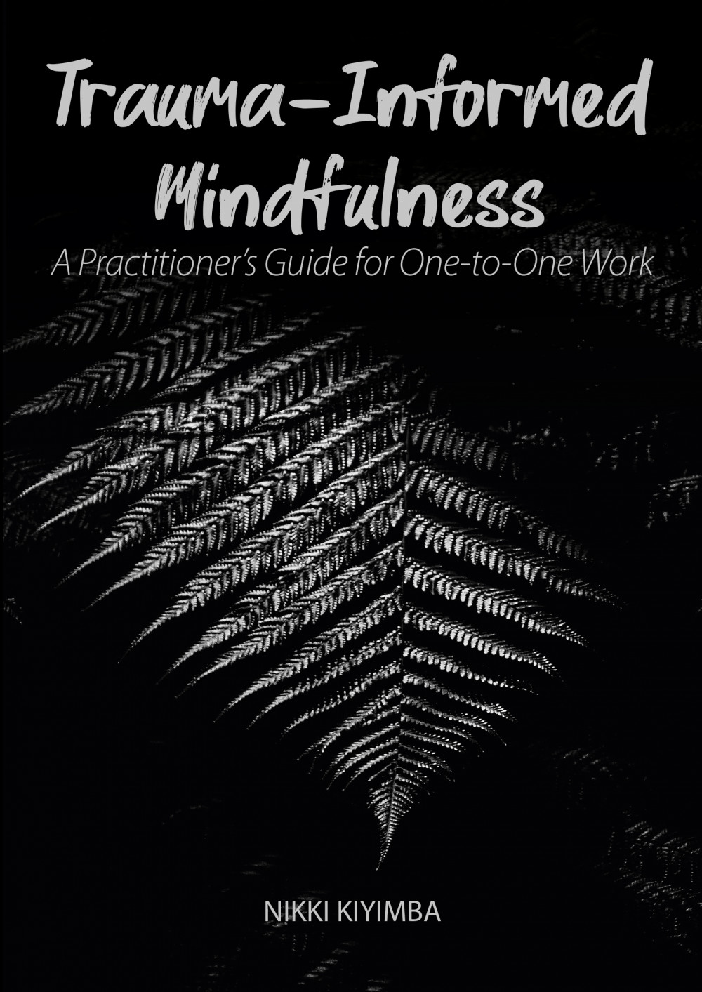 Author Event with Nikki Kiyimba: Trauma-Informed Mindfulness - A Practitioner's Guide for One-to-One Work (University of Chester Press)
