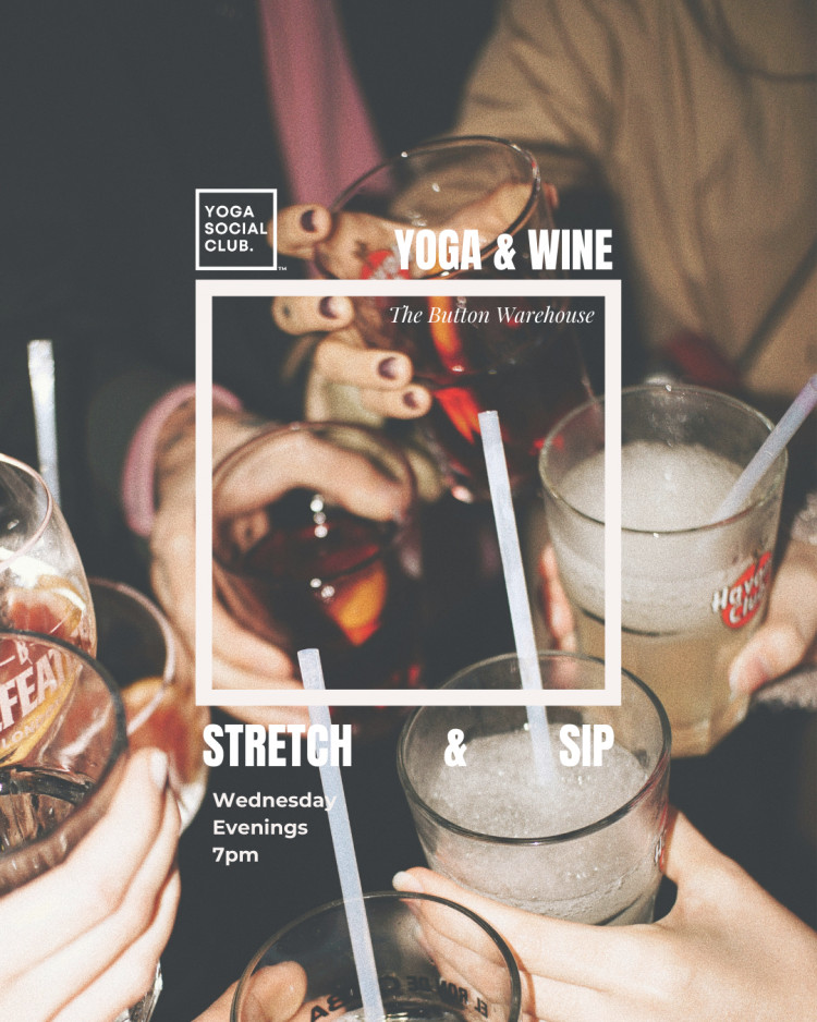 WEDNESDAY: YOGA & WINE at BUTTON WAREHOUSE