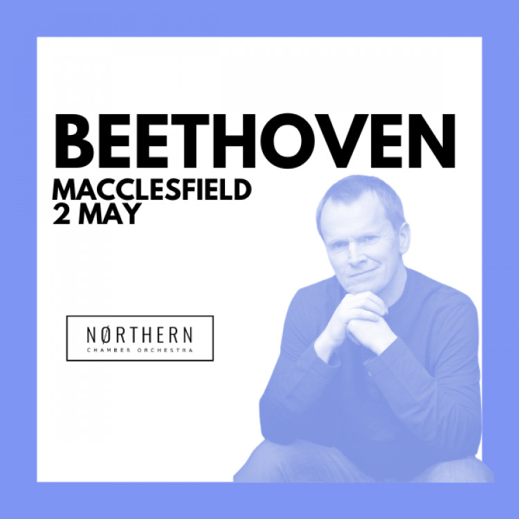 Northern Chamber Orchestra: BEETHOVEN