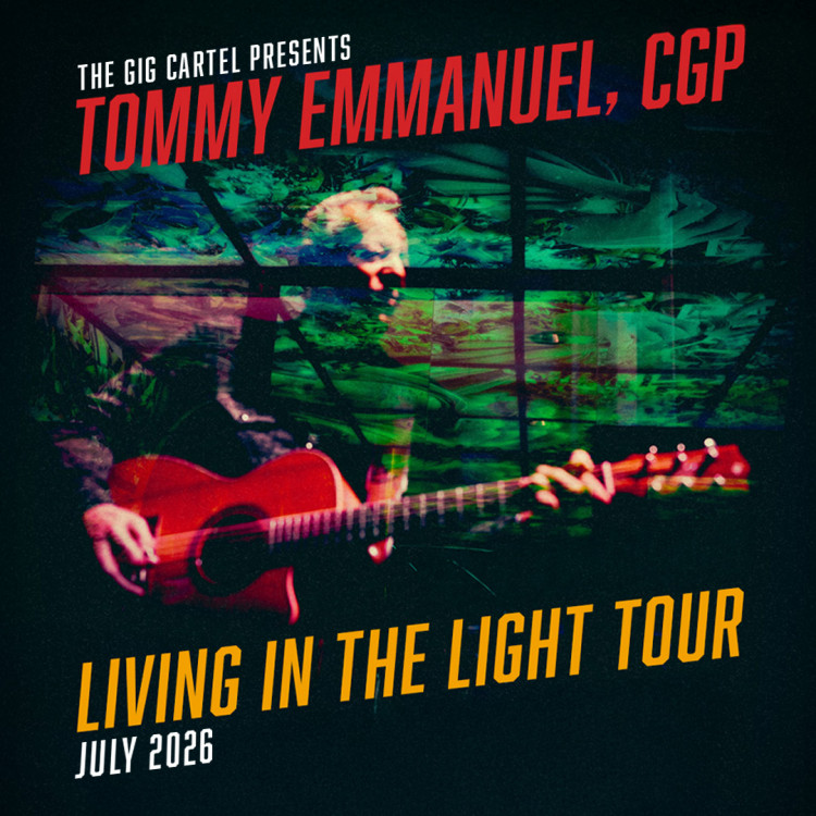 Living in the Light Tour! Tommy Emmanuel 