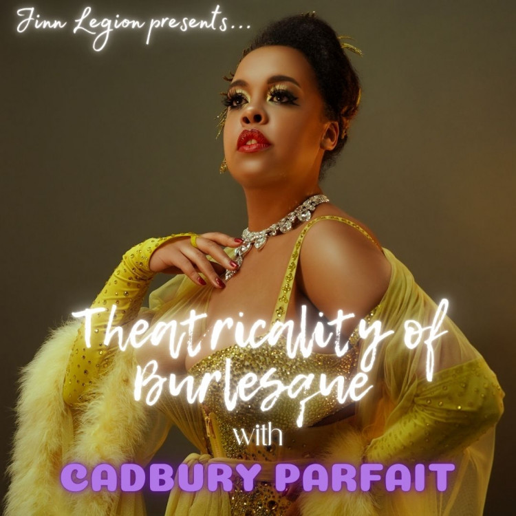 Workshop: Theatricality of Burlesque with Cadbury Parfait