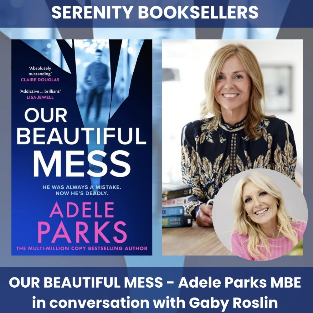 Our Beautiful Mess - Adele Parks in conversation with Gaby Roslin