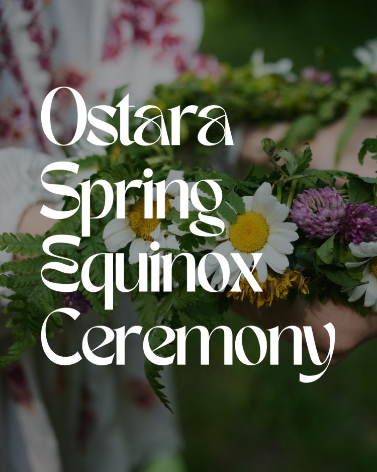 Ostara · Spring Equinox Ceremony