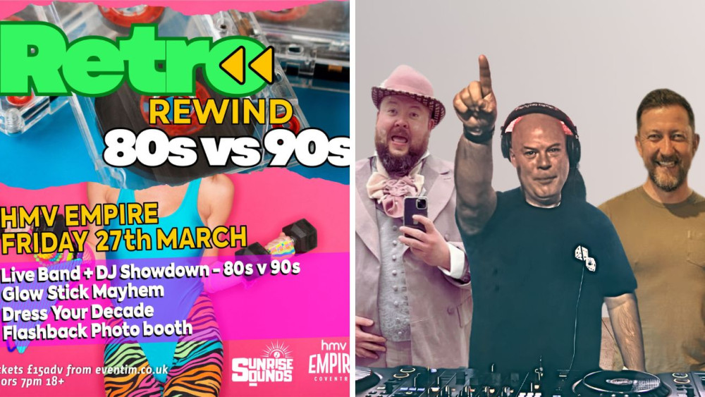 Retro Rewind: 80s vs 90s Showdown hits Coventry's HMV Empire on Friday, 27 March