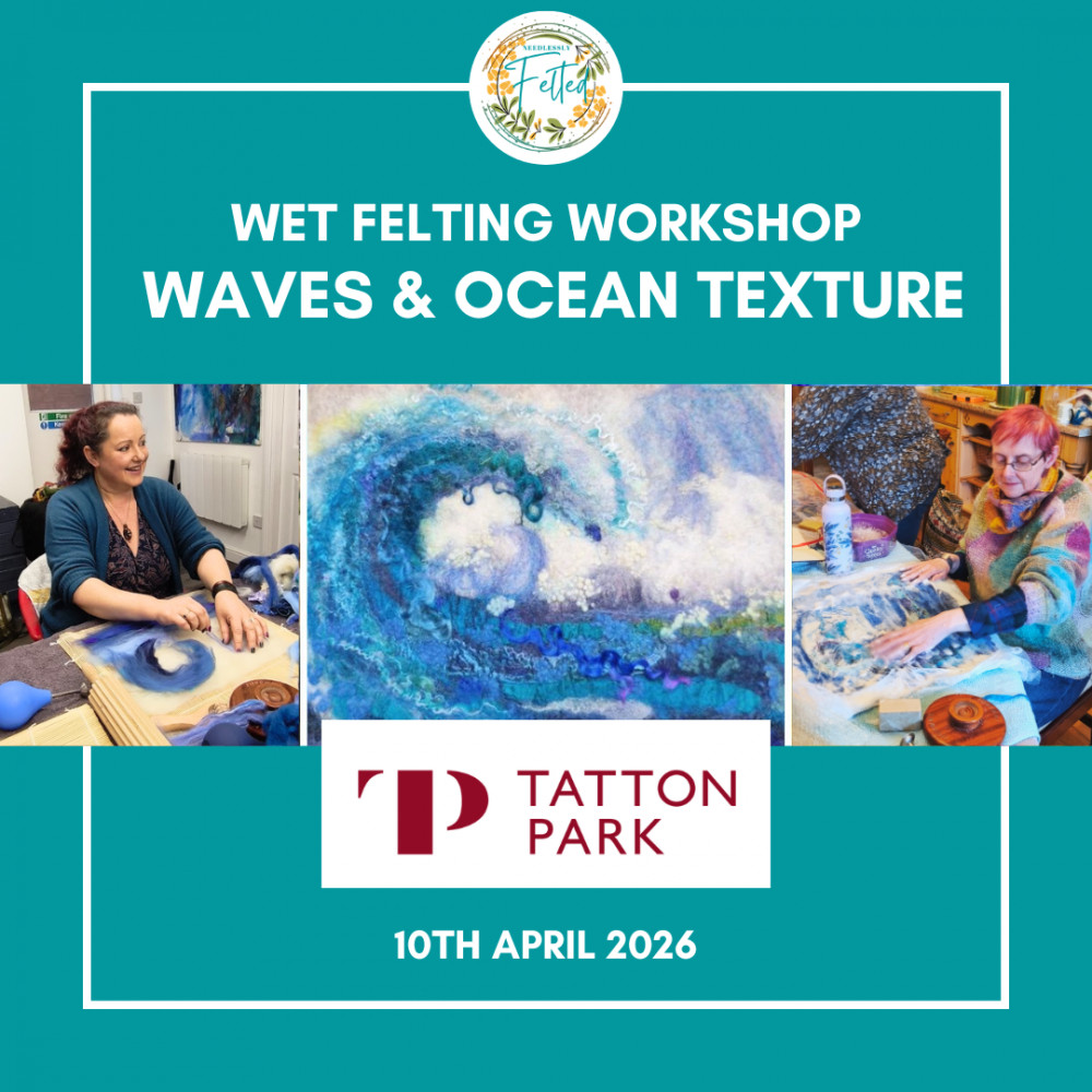 Tatton Park Wet Felting Workshop: Wet Felted Waves