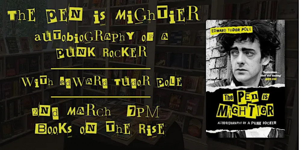The Pen is Mightier: Autobiography of a Punk Rocker with Edward Tudor Pole