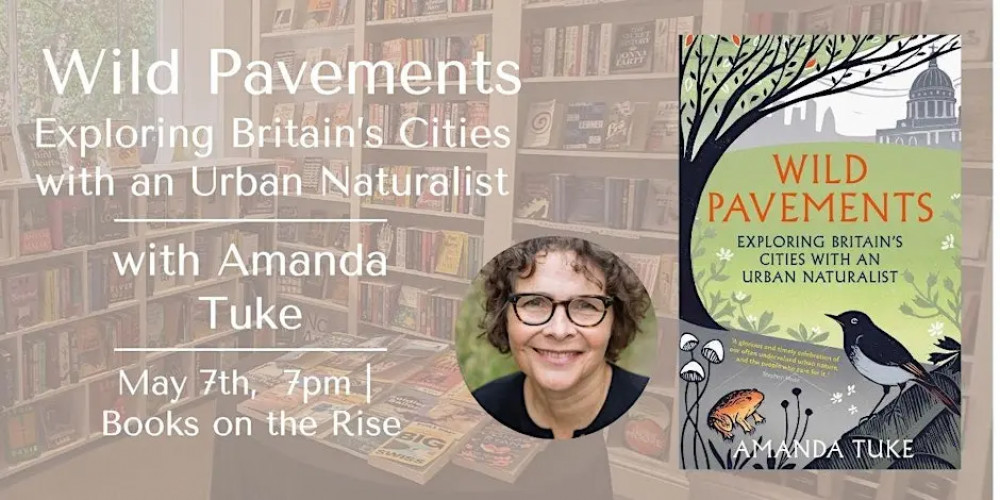Wild Pavements: Exploring Britain's Cities w/ Urban Naturalist Amanda Tuke