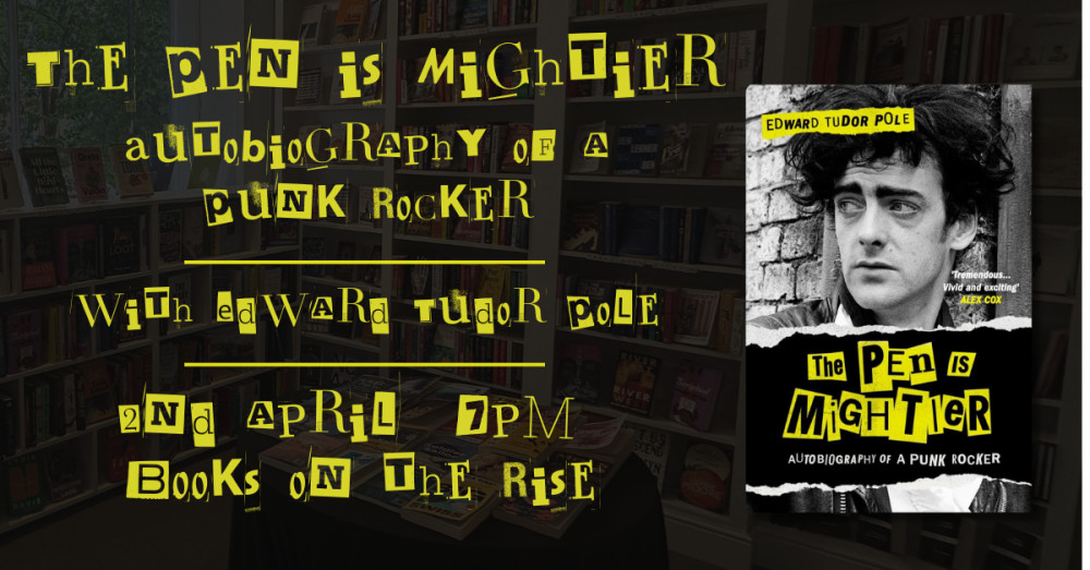 The Pen is Mightier: Autobiography of a Punk Rocker with Edward Tudor Pole