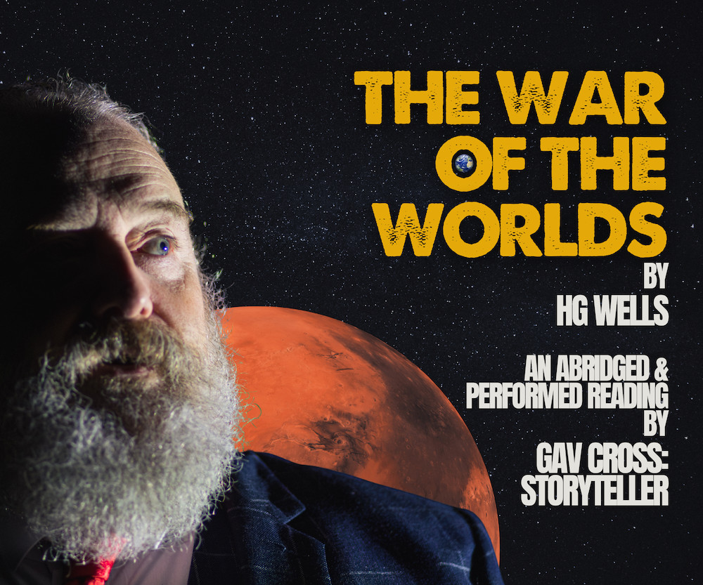 Gav Cross Storyteller: The War of the Worlds