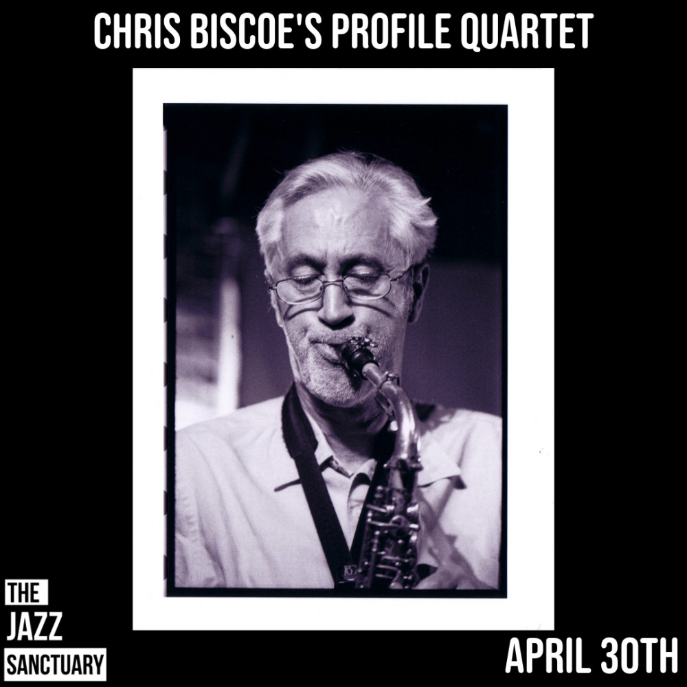 Chris Biscoe Profiles Quartet