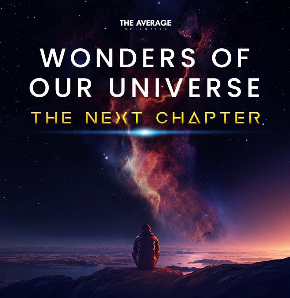 Wonders of Our Universe – The Next Chapter 