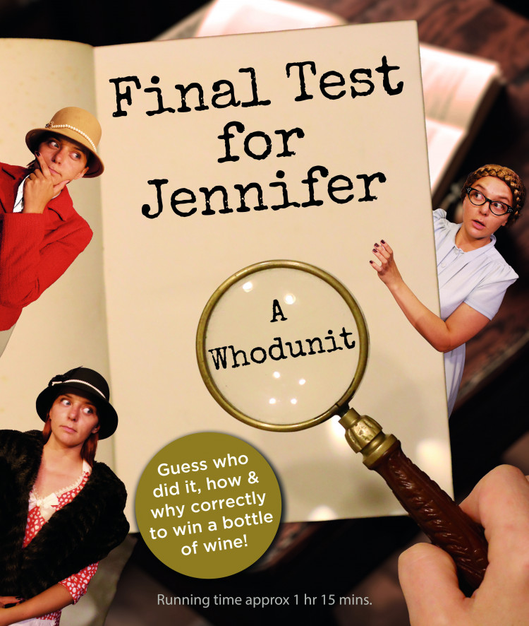 Final Test for Jennifer - A Comedy Whodunit!