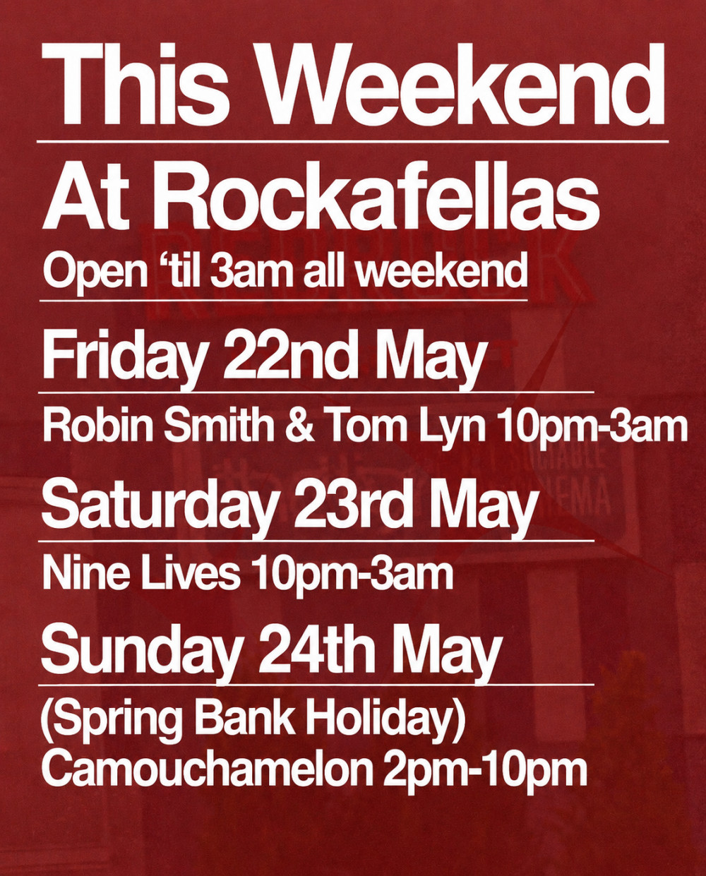 Bank Holiday weekend at Rockafellas 