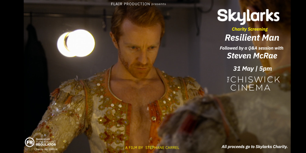 Skylarks Charity Screening: Resilient Man Featuring Steven McRae