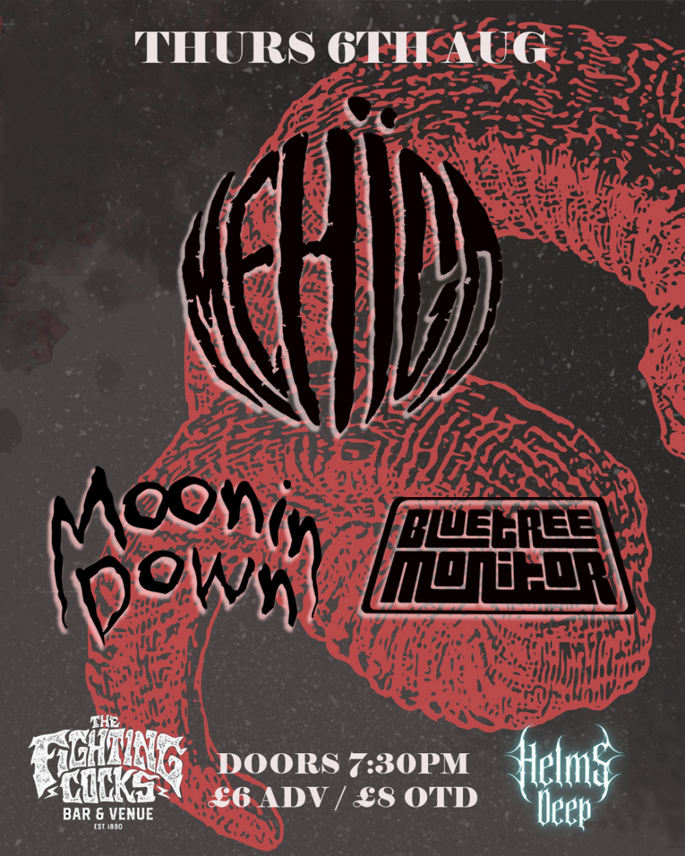 MEHIGA / MOONIN DOWN / BLUE TREE MONITOR
