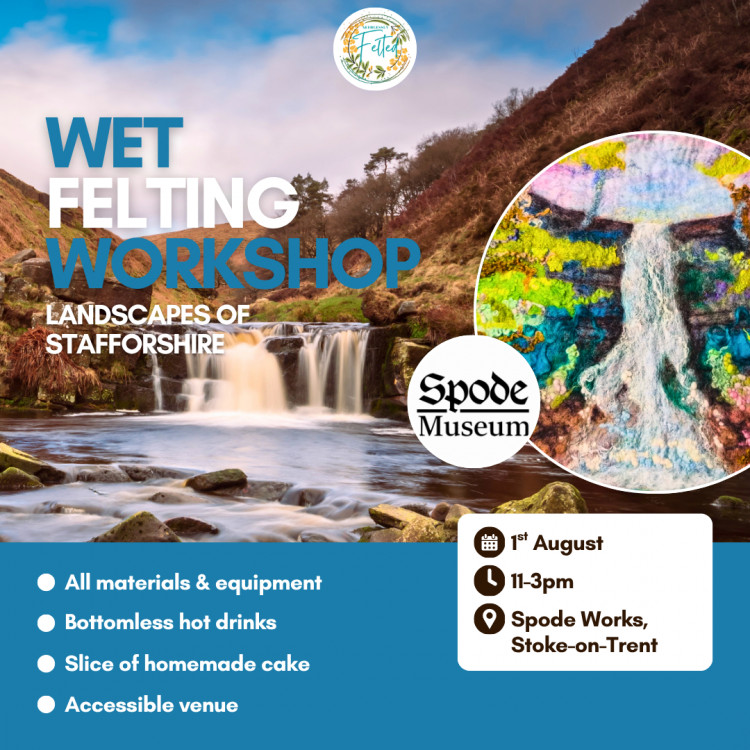Wet Felting Workshop - Staffordshire Landscapes - Spode Museum