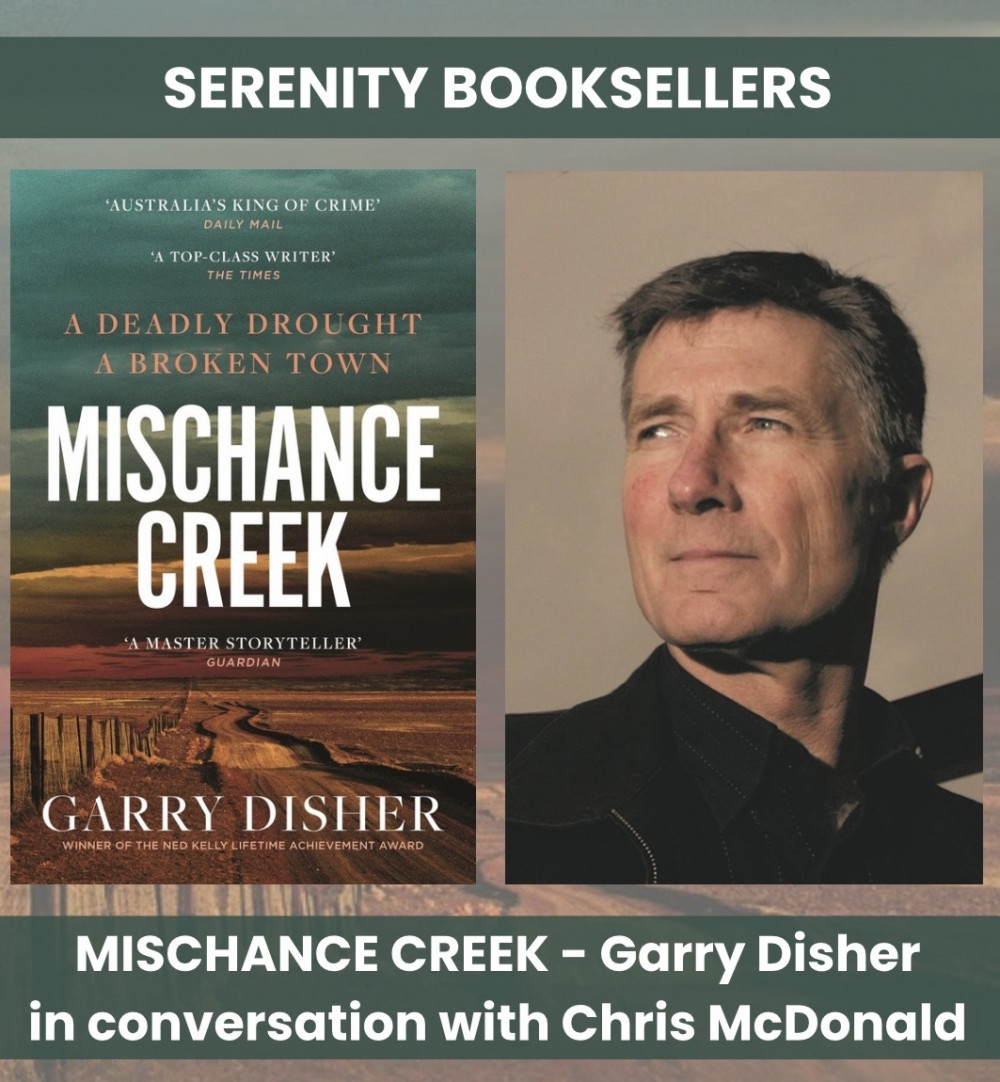 Mischance Creek - Garry Disher in conversation with Chris McDonald