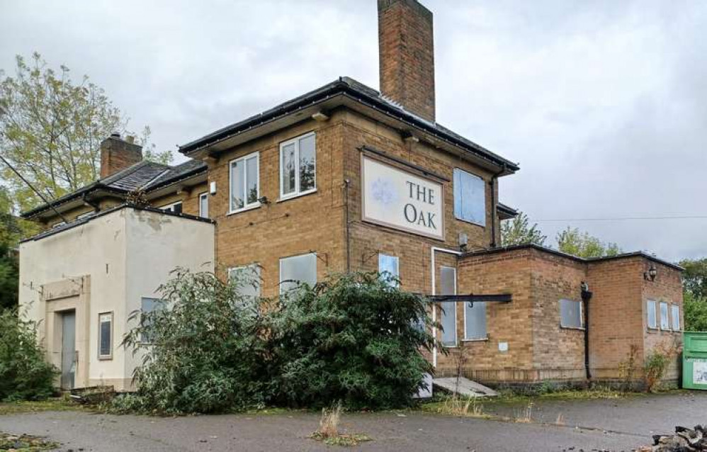 The Oak in Whitwick will soon be bulldozed to make way for new housing