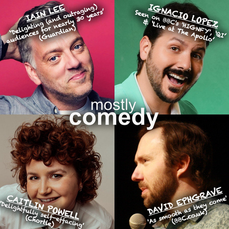 Mostly Comedy: IAIN LEE & IGNACIO LOPEZ (22.10.26)