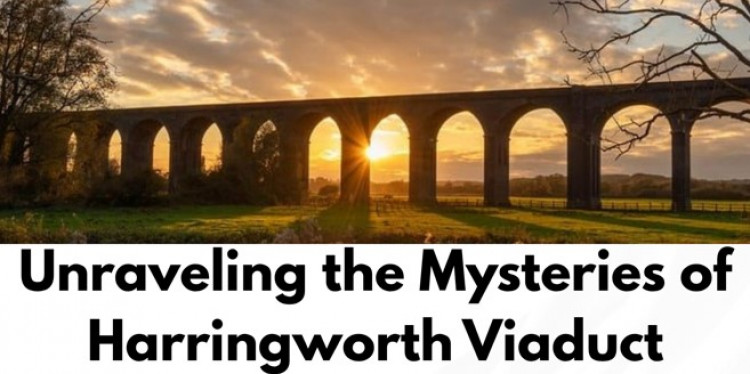 TALK: Unraveling the Mysteries of the Harringworth Viaduct